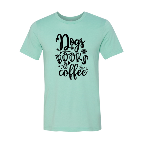 Dogs Books Coffee T-Shirt